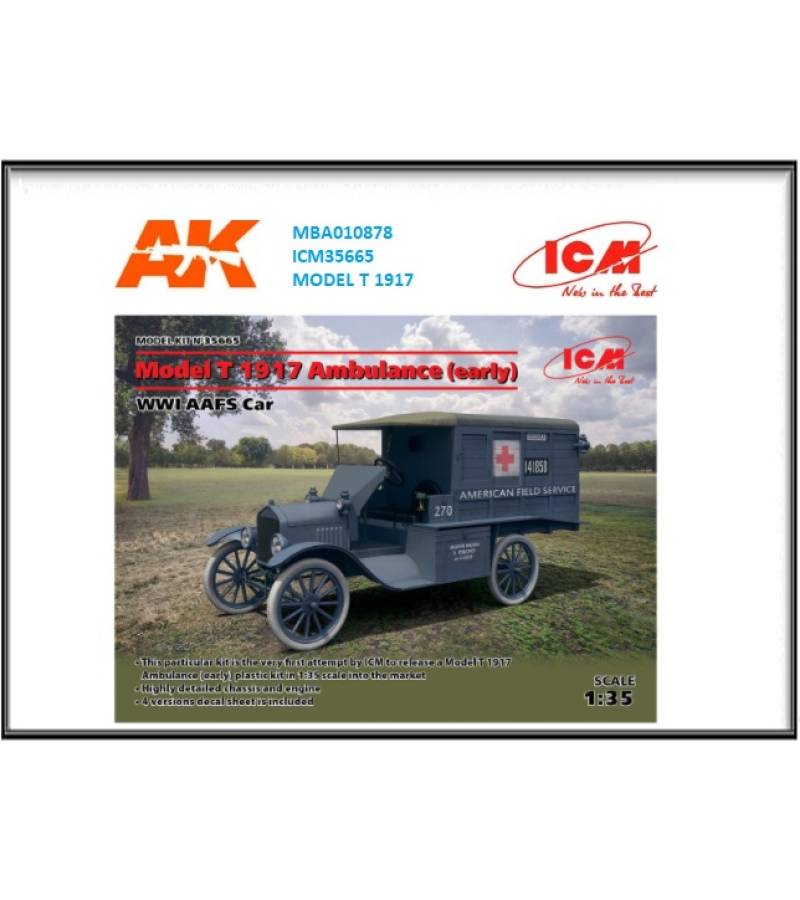 1:35 MODEL T 1917 AMBULANCE (EARLY) WWI AAFS